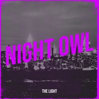 The Light - Night Owl (Explicit)