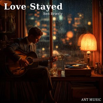 Ben Brierly - Love Stayed