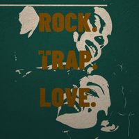 Apollo - Rock Trap Love (Explicit)