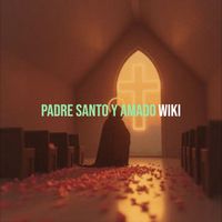 Wiki - Padre Santo Y Amado