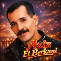 Aziz El Berkani - Ala Zinha