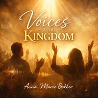 Anna-Marie Bekker - Voices Of The Kingdom