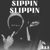 Julii - Sippin Slippin (Explicit)