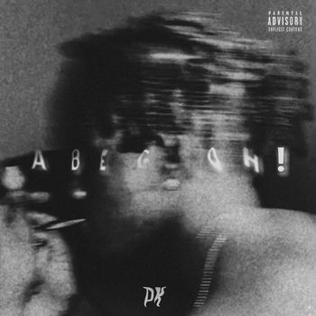 DK - Abeg Oh! (Explicit)