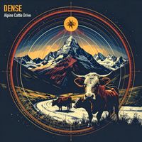 Dense - Alpine Cattle Drive