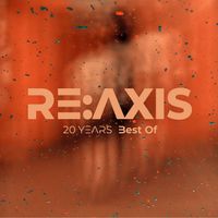 Re:Axis - 20 YEARS Best Of