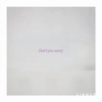 Simmer - Don't You Worry