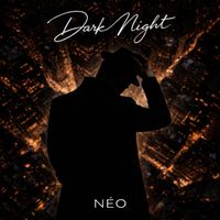 Néo - Dark Night
