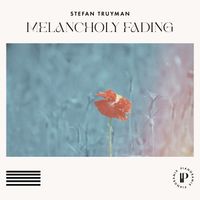 Stefan Truyman - Melancholy Fading
