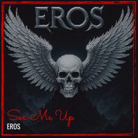 Eros - Sex Me Up