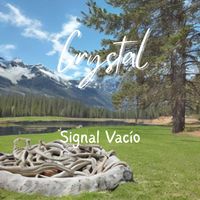 Crystal - Signal Vacío