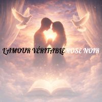 Rose Noir - L'Amour Véritable