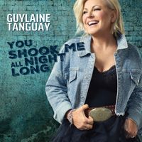 Guylaine Tanguay - You Shook Me All Night Long