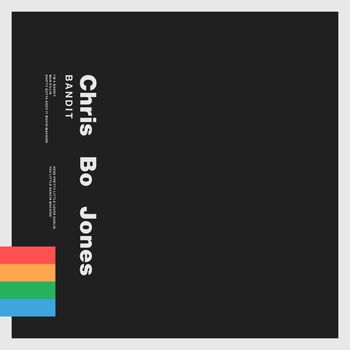 Chris Bo Jones - Bandit