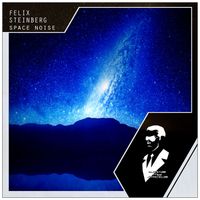 Felix Steinberg - Space Noise