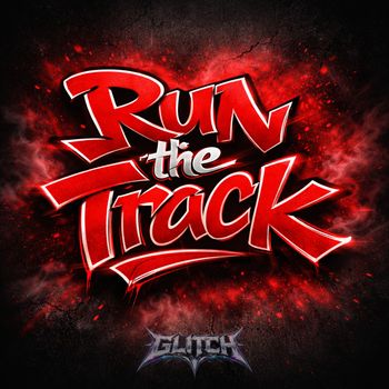 GL!TCH - Run The Track
