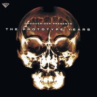 Grooverider - Grooverider Presents The Prototype Years