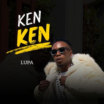 Lupa - Ken ken (Explicit)