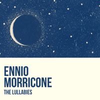 Ennio Morricone - The Lullabies (Ninna Nanna)