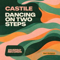 CASTILE - Dancing On Two Steps (Explicit)