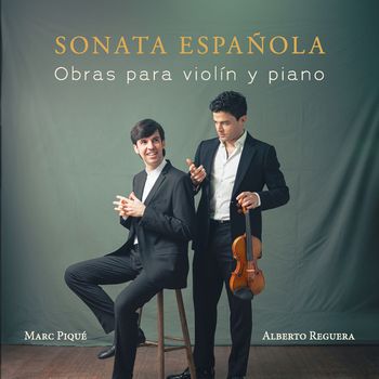 Alberto Reguera & Marc Piqué - SONATA ESPAÑOLA