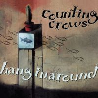 Counting Crows - Hanginaround
