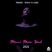Primo - What Ya Like