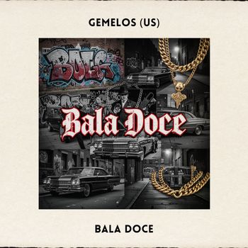 Gemelos (US) - Bala Doce