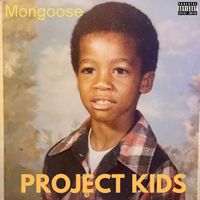 Mongoose - Project Kids (Explicit)