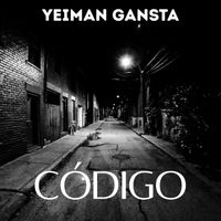 Yeiman Gansta - CODIGO