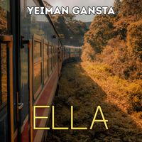 Yeiman Gansta - ELLA