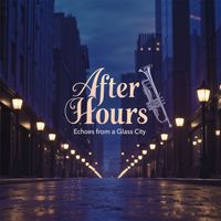 Daniel Mair - After Hours - Echoes from a Glass City
