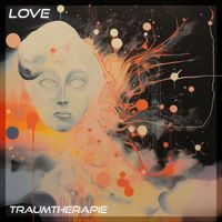 Traumtherapie - Love