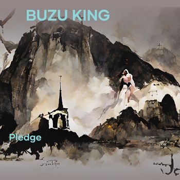 Pledge - Buzu King