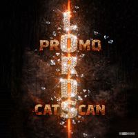 Catscan & Promo - Lords