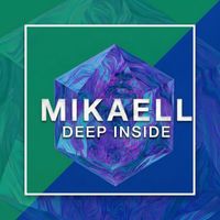 MIKAELL - Deep Inside
