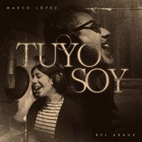 Marco López - Tuyo Soy