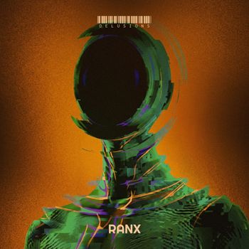 RANX - Delusions (Explicit)
