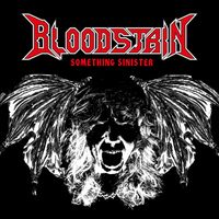 Bloodstain - Something Sinister