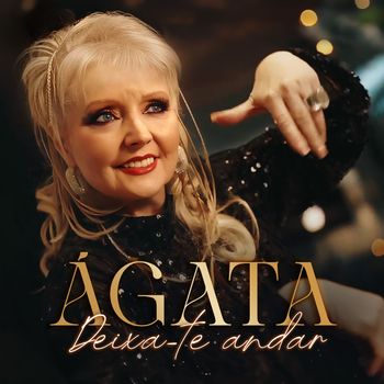 Ágata - Deixa-te andar