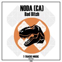 NODA (CA) - Bad Bitch (Explicit)
