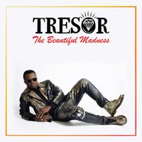 TRESOR - The Beautiful Madness