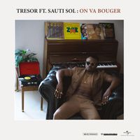 TRESOR - ON VA BOUGER  (feat. Sauti Sol)