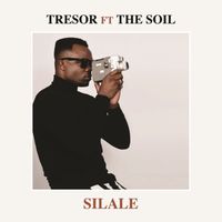 TRESOR - SILALE  (feat. THE SOIL)