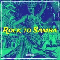 Chucho - Rock to Samba