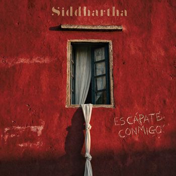 Siddhartha - Escápate Conmigo