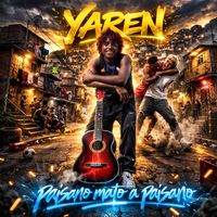 Yaren - Paisano Mató A Paisano (Explicit)