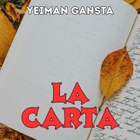 Yeiman Gansta - LA CARTA