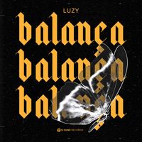 LUZY - Balança (Explicit)