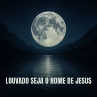 Negro João - Louvado seja o nome de Jesus